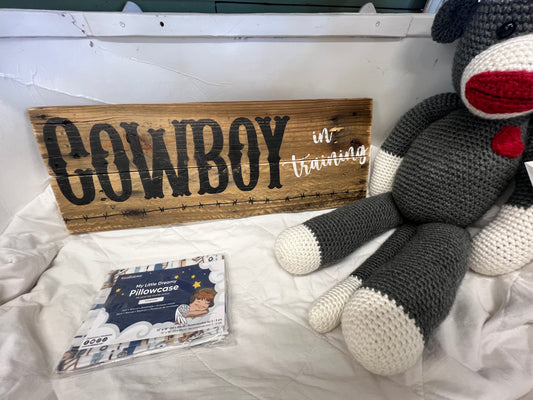 Cowboy in Training Wood Sign