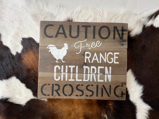 Free Range Children Wood Sign